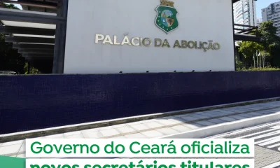 Governo do Ceará Oficializa Novos Secretários Estaduais com Foco em Gestão e Experiência