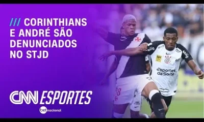 STJD denuncia Corinthians e André por incidentes em jogo contra o Vasco